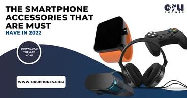 Top 5 must-have Smartphone Accessories