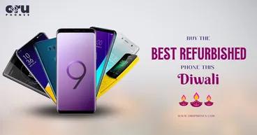 Buy the best-refurbished phones this Diwali